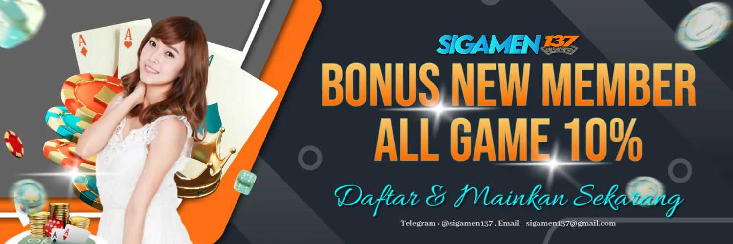 Bonus New Member 10% - SIGMANET77