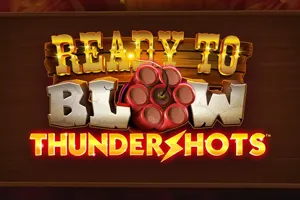 Ready to Blow Thundershots - SIGMANET77