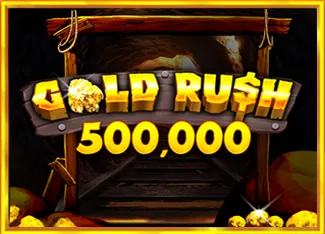 Gold Rush 500,000 - SIGMANET77