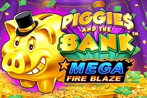 Mega Fire Blaze: Piggies and the Bank™ - SIGMANET77