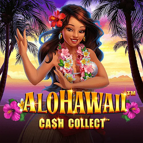 Alohawaii: Cash Collect™ - SIGMANET77