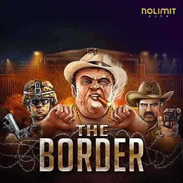 NolimitCity : The Border - SIGMANET77