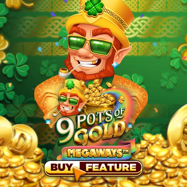 Microgaming : 9 Pots of Gold Megaways - SIGMANET77