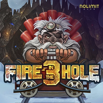 NolimitCity : Fire in the Hole 3 - SIGMANET77